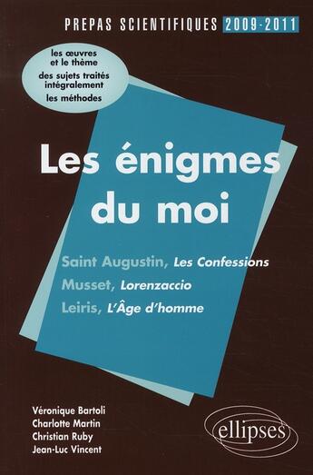 Couverture du livre « Les enigmes du moi » de Bartoli/Ruby/Vincent aux éditions Ellipses