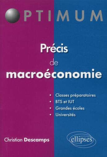 Couverture du livre « Precis de macroeconomie » de Christian Descamps aux éditions Ellipses