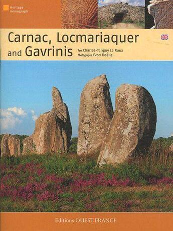 Couverture du livre « Carnac, Locmariaquer and Gavrinis » de  aux éditions Ouest France