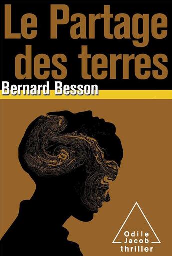 Couverture du livre « Le partage des terres » de Bernard Besson aux éditions Odile Jacob