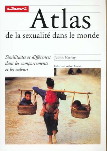 Couverture du livre « Atlas de la sexualite dans le monde » de Judith Mackay aux éditions Autrement