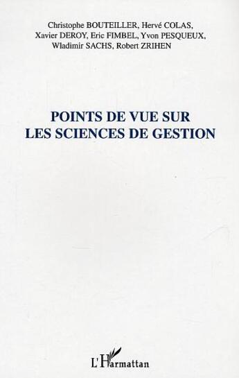 Couverture du livre « Points de vue sur les sciences de gestion » de Pesqueux/Colas/Deroy aux éditions L'harmattan