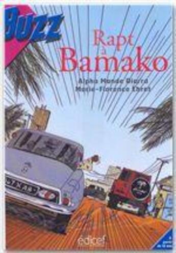 Couverture du livre « Rapt à Bamako » de Alpha Mande Diarra et Marie-Florence Ehret aux éditions Edicef