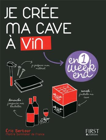 Couverture du livre « Je cree ma cave a vin en un week-end » de Nisand/Bucciarelli aux éditions First