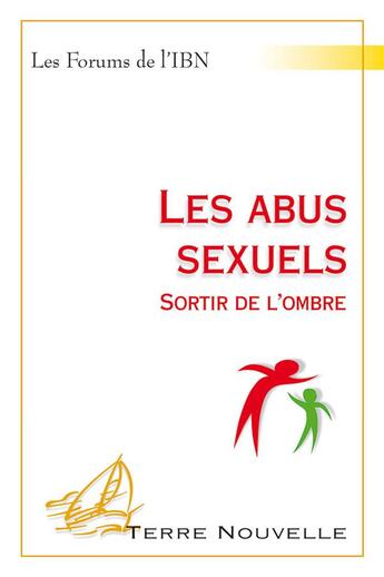 Couverture du livre « Les abus sexuels ; sortir de l'ombre » de  aux éditions Excelsis