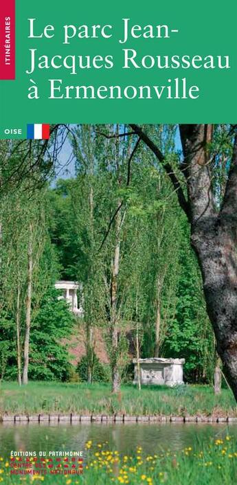 Couverture du livre « Ermenonville ; le parc Jean-Jacques Rousseau » de Jean-Marc Vasseur aux éditions Editions Du Patrimoine