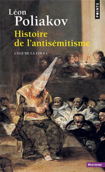 Couverture du livre « Histoire de l'antisémitisme Tome 1 : l'âge de la foi » de Leon Poliakov aux éditions Points