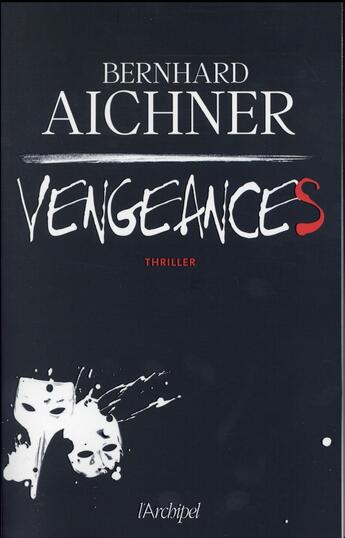 Couverture du livre « Vengeances » de Bernard Aichner aux éditions Archipel