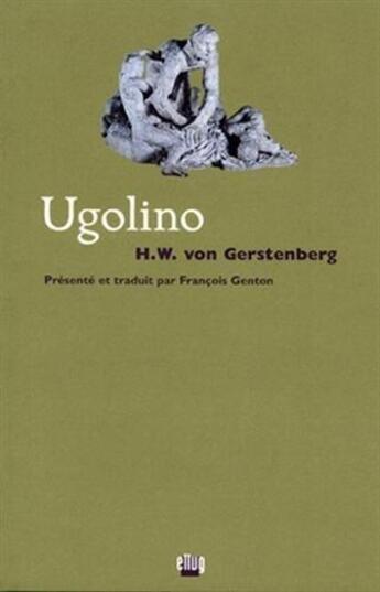 Couverture du livre « Ugolino » de Von Gerstenberg Hein aux éditions Uga Éditions