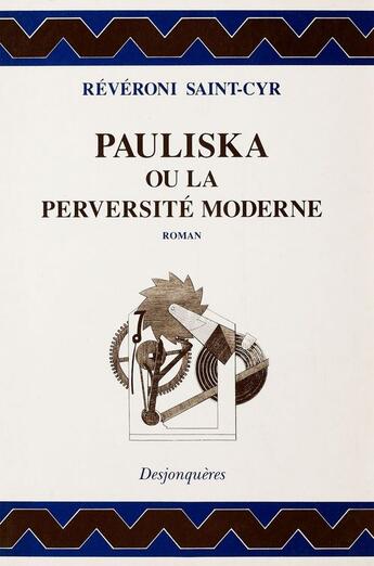 Couverture du livre « Pauliska ou la Perversité moderne » de Reveroni Saint-Cyr aux éditions Epagine