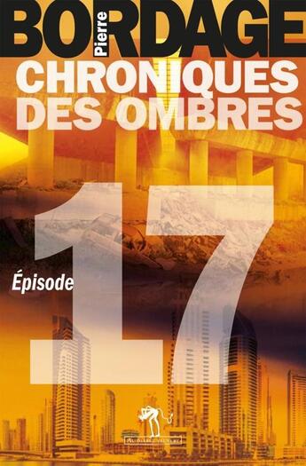 Couverture du livre « Chroniques des ombres t.17 » de Pierre Bordage aux éditions Au Diable Vauvert