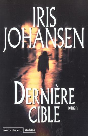 Couverture du livre « La dernière cible » de Iris Johansen aux éditions Encre De Nuit