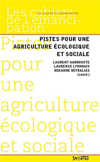 Couverture du livre « Pistes pour une agriculture écologique et sociale » de  aux éditions Syllepse