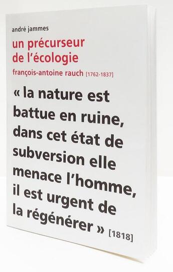 Couverture du livre « Un précurseur de l'écologie François- Antoine Rauch (1762 - 1837) » de Andre Jammes aux éditions Cendres