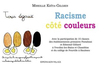 Couverture du livre « Racisme côté couleurs » de Mireille Keita-Gilgien aux éditions Mon Village