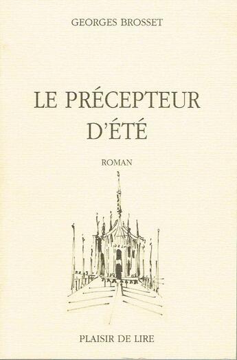 Couverture du livre « Le precepteur d'ete » de Brosset Georges aux éditions Plaisir De Lire