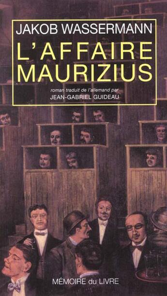 Couverture du livre « L'affaire Maurizius » de Wassermann-J aux éditions Memoire Du Livre