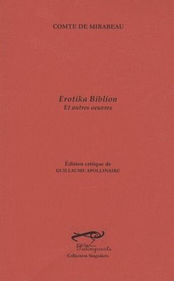 Couverture du livre « Erotika biblion et autres oeuvres » de Comte De Mirabeau aux éditions Palimpseste