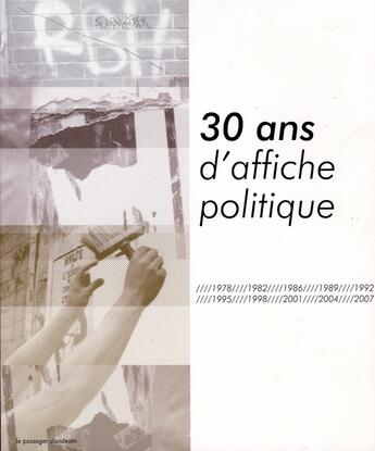 Couverture du livre « 30 ans d'affiches politique » de  aux éditions Le Passager Clandestin