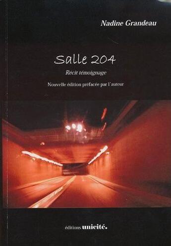 Couverture du livre « Salle 204 » de Nadine Grandeau aux éditions Unicite