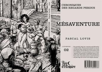 Couverture du livre « Mésaventure » de Pascal Lovis et Richard Henry aux éditions Pvh Editions