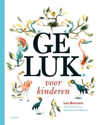 Couverture du livre « Geluk voor kinderen » de Leo Bormans aux éditions Terra - Lannoo, Uitgeverij