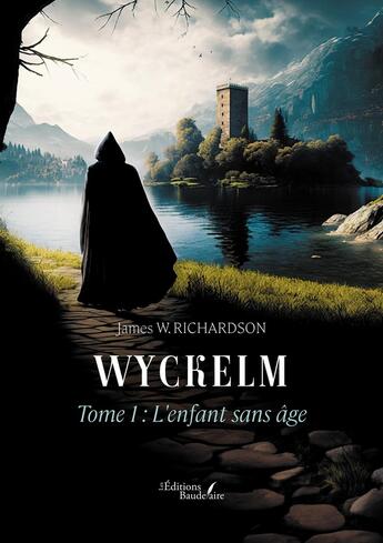 Couverture du livre « Wyckelm Tome 1 : L'enfant sans âge » de James W. Richardson aux éditions Baudelaire