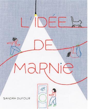 Couverture du livre « L'idée de Marnie » de Sandra Dufour aux éditions Thierry Magnier