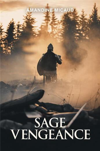 Couverture du livre « Sage vengeance » de Micaud Amandine aux éditions Librinova