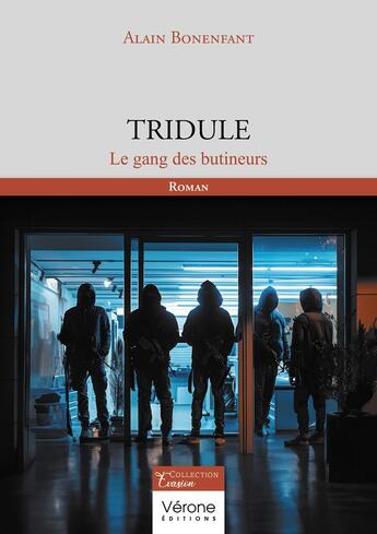 Couverture du livre « Tridule : Le gang des butineurs » de Alain Bonenfant aux éditions Verone