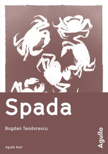 Couverture du livre « Spada » de Bogdan Teodorescu aux éditions Agullo