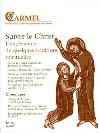 Couverture du livre « REVUE DU CARMEL N.124 ; suivre le Christ ; l'expérience de quelques traditions spirituelles » de Revue Du Carmel aux éditions Carmel