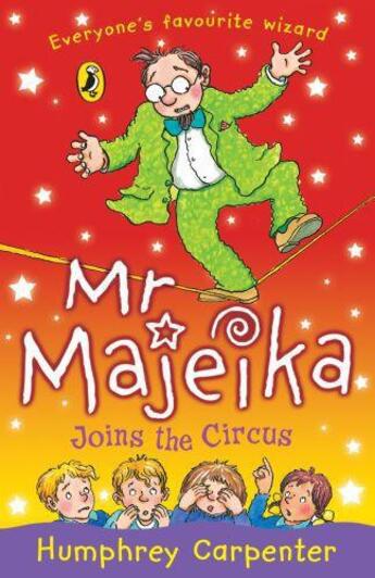 Couverture du livre « Mr Majeika Joins the Circus » de Humphrey Carpenter aux éditions Penguin Books Ltd Digital