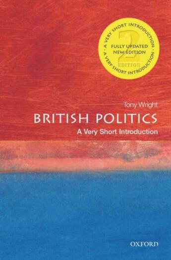 Couverture du livre « British Politics: A Very Short Introduction » de Wright Tony aux éditions Oup Oxford