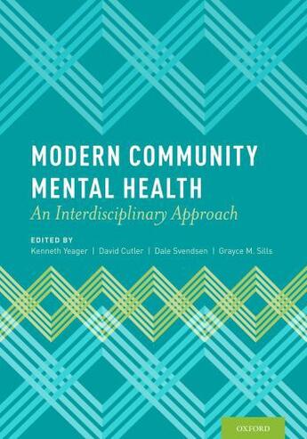 Couverture du livre « Modern Community Mental Health: An Interdisciplinary Approach » de Kenneth Yeager aux éditions Oxford University Press Usa