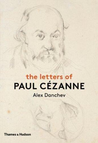 Couverture du livre « The letters of paul cezanne (hardback) » de Alex Danchev aux éditions Thames & Hudson