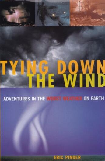 Couverture du livre « Tying Down the Wind » de Pinder Eric aux éditions Penguin Group Us