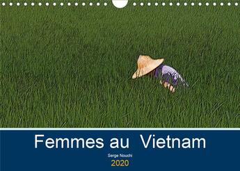 Couverture du livre « Femmes au vietnam calendrier mural 2020 din a4 horizontal - une certaine observation des v » de Nouchi Serge aux éditions Calvendo