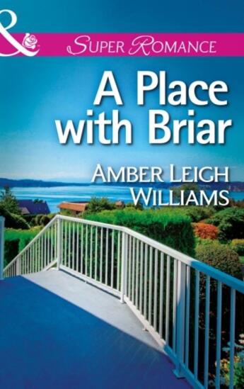 Couverture du livre « A Place with Briar (Mills & Boon Superromance) » de Williams Amber Leigh aux éditions Mills & Boon Series