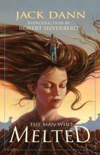 Couverture du livre « The Man Who Melted » de Jack Dann aux éditions Prometheus Books