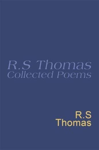 Couverture du livre « Collected Poems: 1945-1990 R.S.Thomas » de R S Thomas aux éditions Orion Digital