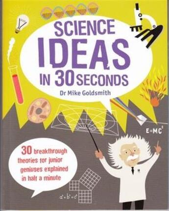 Couverture du livre « Science ideas in 30 seconds (ivy kids) » de Goldsmith/Evans aux éditions Ivy Press