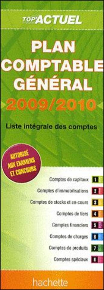 Couverture du livre « Top'actuel ; plan comptable général ; liste intégrale des comptes (édition 2009/2010) » de  aux éditions Hachette Education