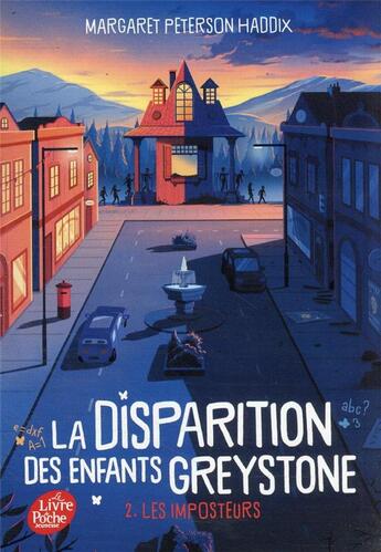 Couverture du livre « La disparition des enfants Greystone t.2 ; les imposteurs » de Margaret Peterson Haddix aux éditions Le Livre De Poche Jeunesse