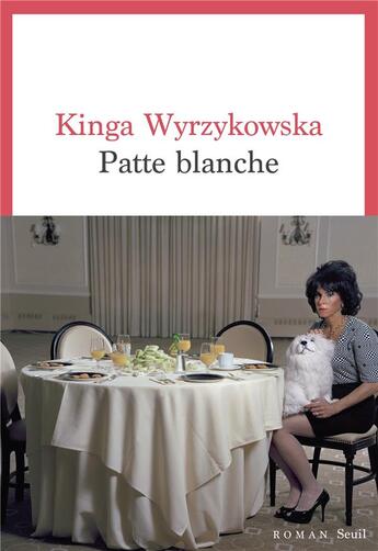 Couverture du livre « Patte blanche » de Kinga Wyrzykowska aux éditions Seuil