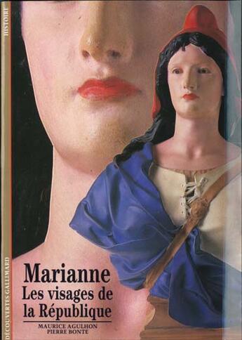 Couverture du livre « Marianne - les visages de la republique » de Agulhon/Bonte aux éditions Gallimard