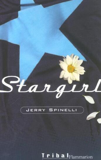 Couverture du livre « Stargirl » de Jerry Spinelli aux éditions Flammarion Jeunesse