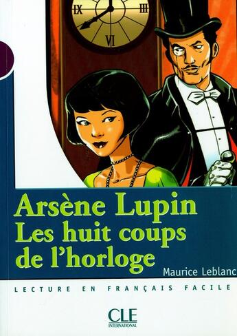 Couverture du livre « Les huit coups de l'horloge ; niveau 1 » de  aux éditions Cle International