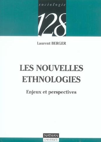 Couverture du livre « Les Nouvelles Ethnologies ; Enjeux Et Perspectives » de Laurent Berger aux éditions Nathan