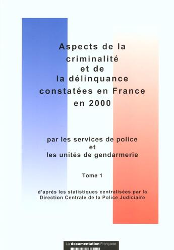 Couverture du livre « Aspects criminalite en france 2000 t.1 » de  aux éditions Documentation Francaise